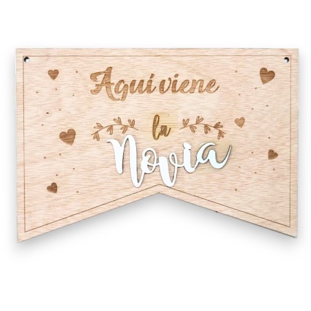 CARTEL DE MADERA AQUÍ VIENE LA NOVIA