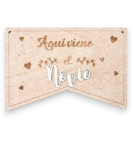 CARTEL DE MADERA AQUÍ VIENE EL NOVIO