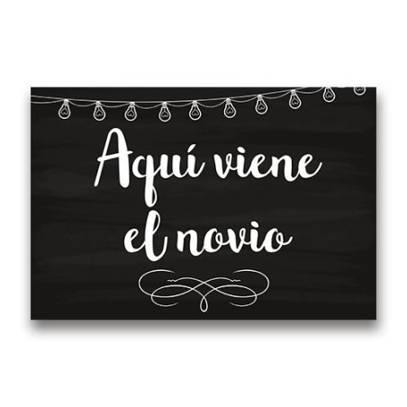 CARTEL MADERA IMPRESA  AQUÍ VIENE EL NOVIO