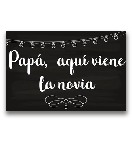 CARTEL MADERA IMPRESA PAPÁ AQUÍ VIENE LA NOVIA