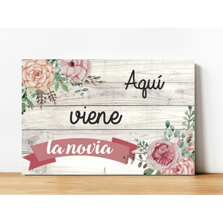 CARTEL MADERA IMPRESA  AQUÍ VIENE LA NOVIA