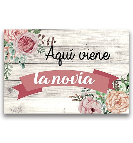 CARTEL MADERA IMPRESA AQUÍ VIENE LA NOVIA