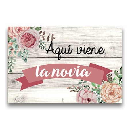 CARTEL MADERA IMPRESA  AQUÍ VIENE LA NOVIA