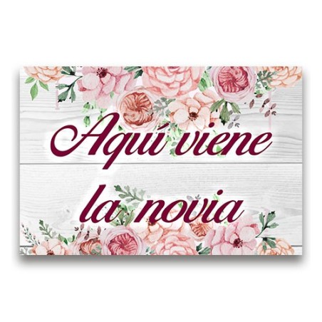 CARTEL MADERA IMPRESA  AQUÍ VIENE LA NOVIA