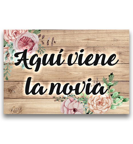 CARTEL MADERA IMPRESA AQUÍ VIENE LA NOVIA
