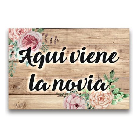 CARTEL MADERA IMPRESA  AQUÍ VIENE LA NOVIA