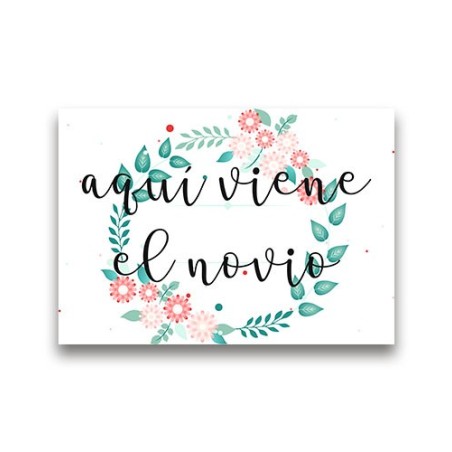 CARTEL MADERA IMPRESA  AQUÍ VIENE EL NOVIO