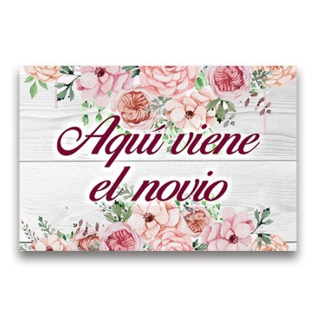 CARTEL MADERA IMPRESA  AQUÍ VIENE EL NOVIO