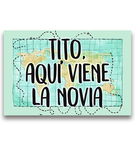 CARTEL MADERA IMPRESA TITO AQUÍ VIENE LA NOVIA