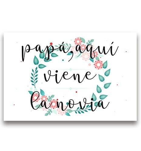 CARTEL MADERA IMPRESA PAPÁ AQUÍ VIENE LA NOVIA