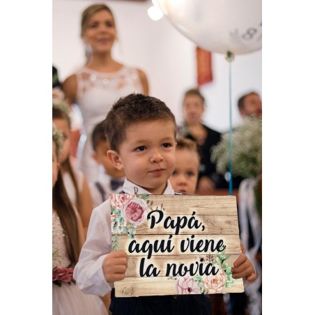 CARTEL MADERA IMPRESA  PAPÁ AQUÍ VIENE LA NOVIA