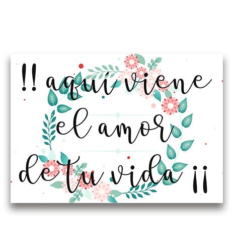 CARTEL MADERA IMPRESA AQUÍ VIENE EL AMOR DE TU VIDA