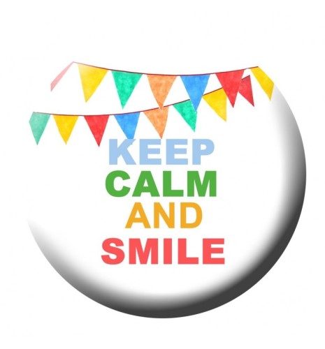 E29. Keep calm and smile