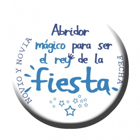 IMÁN ABRIDOR SOY EL REY DE LA FIESTA