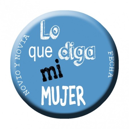 IMÁN ABRIDOR LO QUE DIGA MI MUJER