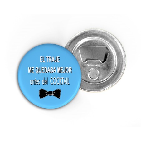 IMÁN ABRIDOR EL TRAJE ME QUEDABA MEJOR ANTES DEL COCKTAIL