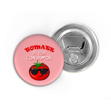 A53. Imán Abridor Tomate la vida con Humor