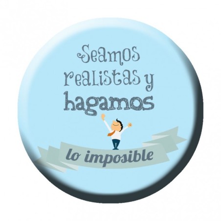 A48. Imán Abridor Seamos realistas y hagamos lo imposible