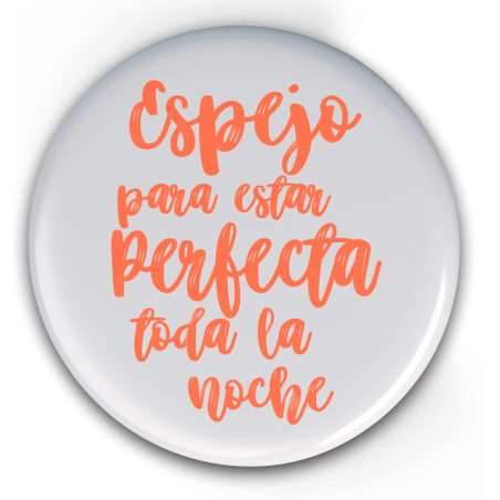 E49. ESPEJO PARA ESTAR PERFECTA TODA LA NOCHE
