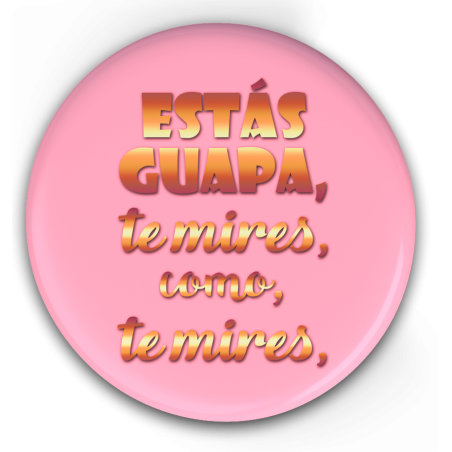 E52. ESTÁS GUAPA, TE MIRES COMO LO MIRES