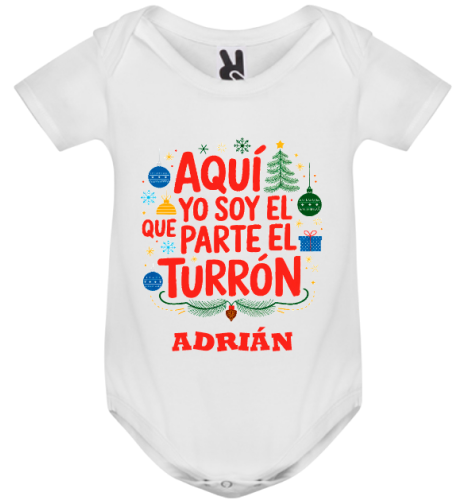 BODY BEBÉ PERSONALIZADO - EL QUE PARTE EL TURRÓN